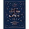 Magazzini Salani L'arte moderna dei tarocchi. Ediz. speciale. Con carte