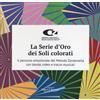 FABBRICA DEI SEGNI La serie d'oro dei soli colorati. Il percorso emozionale del metodo Zandonella con tavole, video e tracce musicali