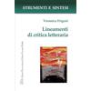 LED Edizioni Universitarie Lineamenti di critica letteraria. Con QR Code per sitografia