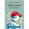 FrancoAngeli Vestire le parole. Codici visivi e culturali tra comunicazione e moda