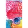EDIZIONI EFFIGI Mi chiamo Angelo Bengia ...e mi piace pensare