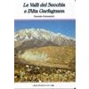 L'Escursionista Le valli del Secchia e l'alta Garfagnana. Nel parco nazionale dell'Appennino tosco-emiliano (Vol. 1)