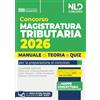 Nld Concorsi Concorso Magistratura Tributaria 2026. Manuale di teoria e quiz per la preparazione al concorso. Con simulatore online