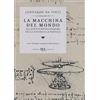 BUR La macchina del mondo. Gli scritti rivoluzionari sulla natura e la tecnica