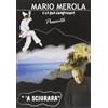 Dvd MARIO MEROLA E LA SUA COMPAGNIA PRESENTA A SCIURARA nuovo sigillato
