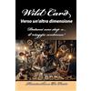YOUCANPRINT Wild Card. Verso un'altra dimensione