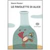 LIBRO LE FAVOLETTE DI ALICE - GIANNI RODARI