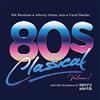Cherry Pop 80s CLASSICAL - VOLUME 1: NIK KERSHAW / JOHNNY HATES JAZZ / CAROL DECKER WITH THE ORCHESTRA OF OPERA NORTH
