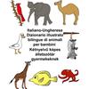 CREATESPACE Italiano-Ungherese Dizionario illustrato bilingue di animali per bambini