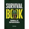 Print Service Editore Survival BOOK - Manuale di Sopravvivenza: versione pocket in bianco e nero