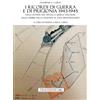 Tra le righe libri I ricordi di guerra e di prigionia 1943-1945. Dalle sponde del Devoli a quelle dell'Elba. Dalle nebbie della Sassonia al sole mediterraneo