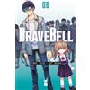 Star Comics Brave bell (Vol. 6)
