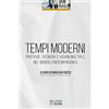 Le Penseur Tempi moderni. Pratiche, tecniche e visioni multiple nel mondo contemporaneo