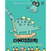 Blurb Dinosauri Libro da colorare: Album da colorare di dinosauri. Per Bambini 4-10 anni: Per bimbi che amano questi ... i dinosauri più popolari