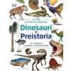 GRIBAUDO La mia prima enciclopedia di dinosauri e preistoria. Alla scoperta di piante e animali estinti