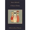 Marco Malvaldi. A bocce ferme - SELLERIO EDITORE PALERMO