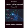 Core Matrix Trading con le Opzioni - Volume III: Gestione del Portafoglio e Tecniche Professionali