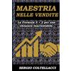 Majosta Maestria nelle Vendite La Formula 5 + 2 per una chiusura Inarrestabile.: L'arte vera della vendita nasce quando l'onestà incontra la strategia, e la ... diventa il ponte verso un successo duraturo.