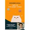 MONDADORI Il gatto che mi ha spiegato l'universo