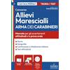 Edises Edizioni Concorso Allievi Marescialli Carabinieri: Manuale di completamento: prova attitudinale e orale