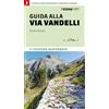 Terre di Mezzo Guida alla Via Vandelli