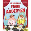 GRIBAUDO Le più belle fiabe di Andersen. Ediz. a colori