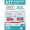 Edises Edizioni Kit collaboratore e assistente amministrativo aziende ospedaliere. Manuale, test commentati, modulistica, simulatore d'esame e raccolta normativa. Con ebook e software di simulazione