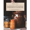 IL GRANDE LIBRO DELLA FERMENTAZIONE - MARTINO BERIA