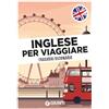 Giunti Editore Inglese per viaggiare. Frasario, dizionario