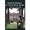 CREATESPACE Sherlock Holmes e la valle della paura