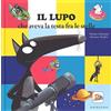 Gribaudo Il lupo che aveva la testa fra le stelle. Amico lupo. Ediz. a colori
