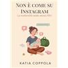 YOUCANPRINT Non è come su Instagram. La maternità reale senza filtri