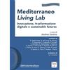 Themis Mediterraneo Living Lab. Innovazione, trasformazione digitale e sustainable futures. Ediz. italiana e inglese