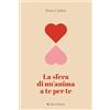 Aletti editore La sfera di un'anima a te per te