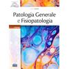 EDISES Patologia generale e fisiopatologia. Con QR code per approfondimenti. Con ebook