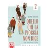 BAO PUBLISHING Quello che la pioggia non dice (Vol. 2)