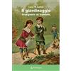 Pendragon Il giardinaggio insegnato ai bambini