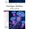 EDISES Fisiologia e biofisica delle cellule. Con QR code per approfondimenti