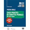 Maggioli Editore Prova orale. Casi pratici di diritto penale. 50 casi risolti. Esame Avvocato 2026