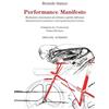 Officine Gutenberg Performance manifesto. Rivoluzioni e innovazioni nel ciclismo a partire dall'uomo. Ediz. italiana e inglese