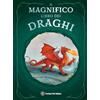 Touring Club Italiano Il magnifico libro dei draghi