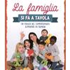 LIBRO LA FAMIGLIA SI FA A TAVOLA - PEDIATRA CARLA