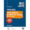 Maggioli Editore Esame Avvocato 2026 Prova Orale - Casi pratici di Diritto Civile. 50 casi risolti