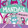 Ape Junior Mandala junior. Unicorni. Ediz. a colori