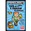 MONDADORI Minecraft. Tips da gamer e trucchi da leggenda