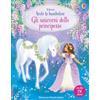 Usborne Gli unicorni delle principesse. Con adesivi. Ediz. a colori