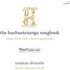 Note1 The Huehuetenango Songbook - Music from 16th Century Guatemala
