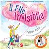 Sonda Il filo invisibile. Il libro che celebra la gentilezza e l'amore consigliato da Pediatra Carla