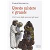 EDB Questo mistero è grande. Via Crucis degli sposi per gli sposi