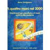 EDIZIONI CURCI - INTERLANCIO MILANO Remo Vinciguerra A quattro mani nel 2000 Divertimenti per pianoforte a 4 mani scritti in stile moderno